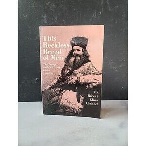 This Reckless Breed Of Men By Robert Glass Cleland Paperback